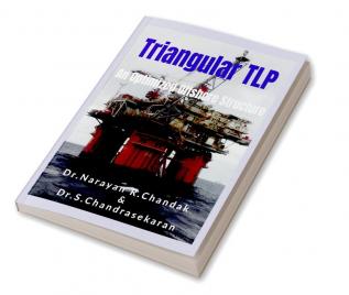 Triangular TLP : An Optimized Offshore Structure