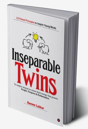 Inseparable Twins : 12 Paired Principles to Inspire Young Minds