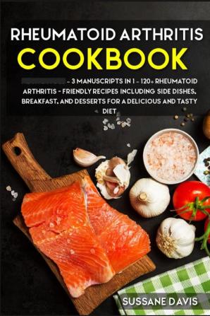 Rheumatoid Arthritis Cookbook