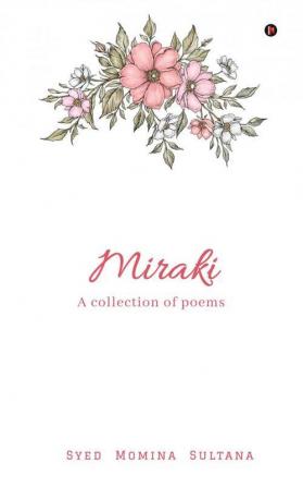 Miraki : A Collection of Poems