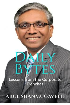 Daily Bytes: Lessons from the Corporate Trenches