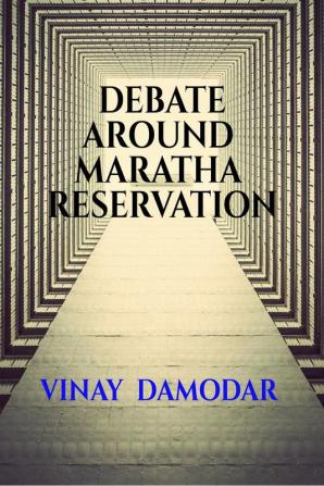 Debate Around Maratha Reservation