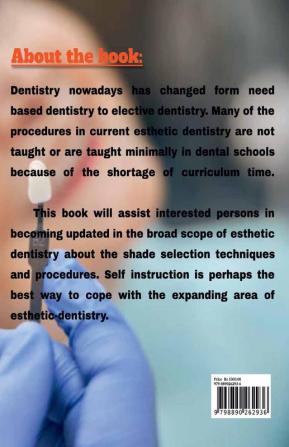 Shade selection in Dentistry : A simple guide to the Dentists