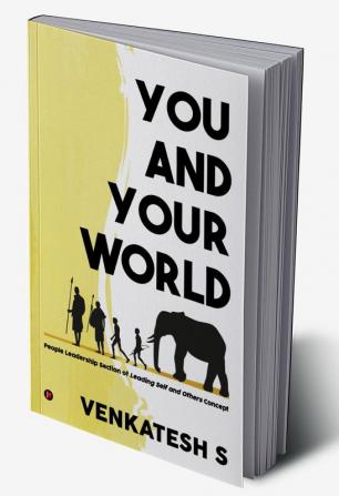 You and Your World : People Leadership section of Leading Self and Others Concept