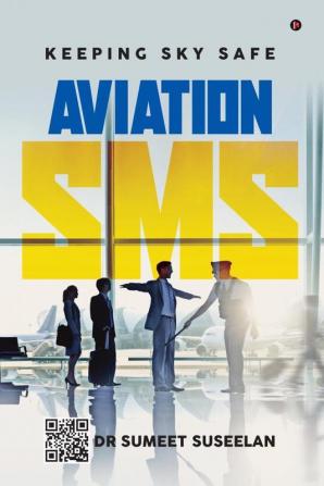 Aviation SMS : Keeping Sky Safe