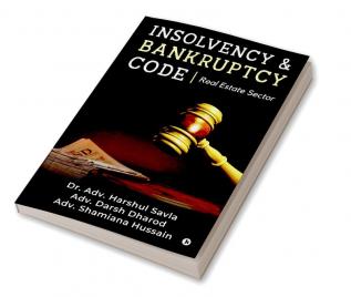 Insolvency &amp; Bankruptcy Code : Real Estate Sector