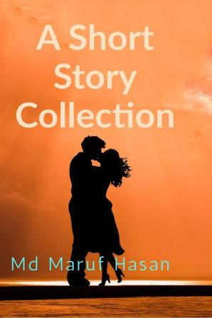 A Short Story Collection