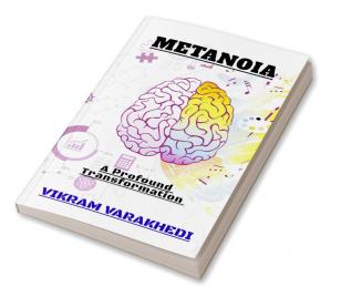 METANOIA : A Profound Transformation