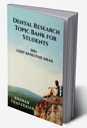 Dental Research Topic Bank for Students : 500+ Ideas