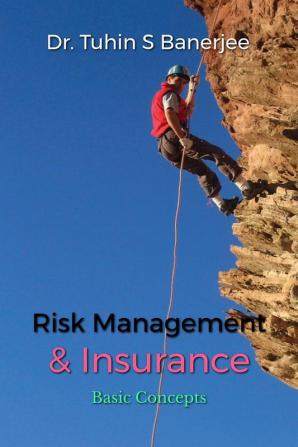 Risk Management and insurance : Basic Principles