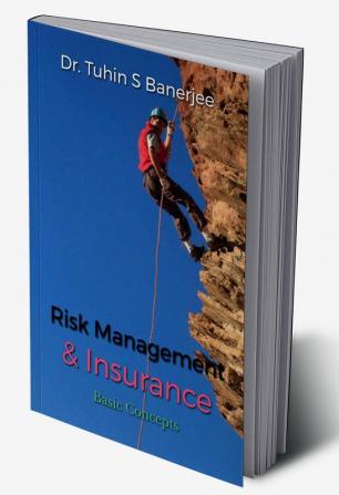 Risk Management and insurance : Basic Principles