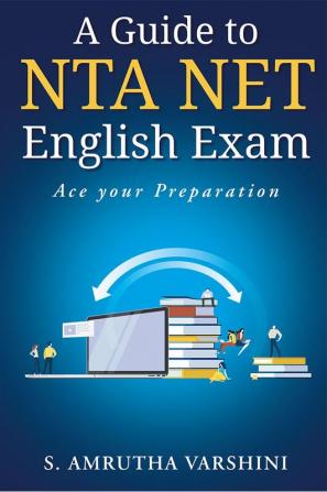 A Guide to NTA NET English Exam: Ace your Preparation