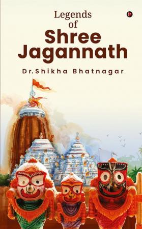 Legends of Shree Jagannath