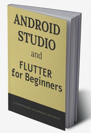 Android Studio and Flutter for Beginners