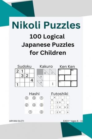 Nikoli Puzzles : A Beginners journey to the world of amazing puzzles