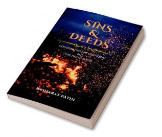 Sins & Deeds: Conspiracies Are Unending But The Truth Is Fire