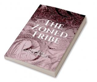 The Zoned Tribe : some tales remains unsaid