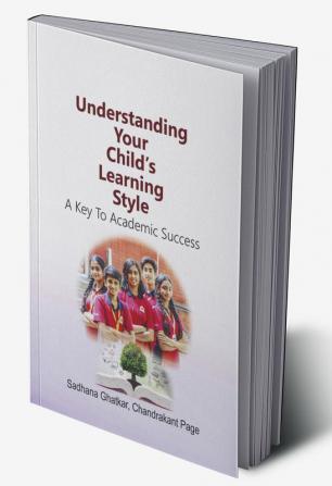 Understanding  Your  Child's  Learning  Style:  A Key to Academic Success