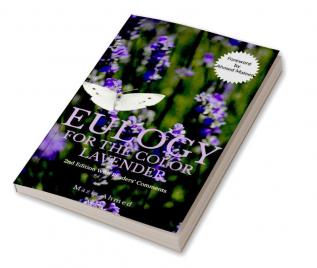 Eulogy for the Color Lavender: 2nd Edition with Reader's Comments