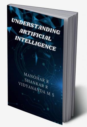 Understanding Artificial Intelligence