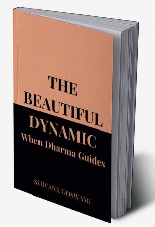 The Beautiful Dynamic: When Dharma Guides