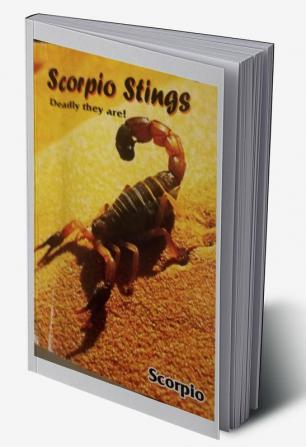 Scorpio Stings: Deadly They Are!