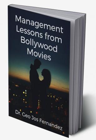 Management Lessons from Bollywood Movies