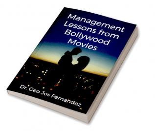 Management Lessons from Bollywood Movies