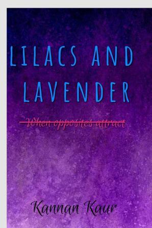 Lilacs and Lavender