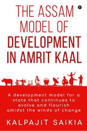 The Assam Model of Development in Amrit Kaal