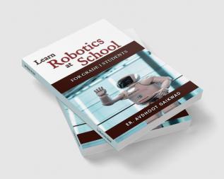 Learn Robotics at School : For Grade-1