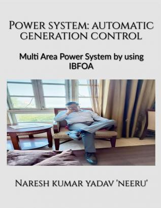 Power System: Automatic Generation Control : Multi Area Power System by using IBFOA