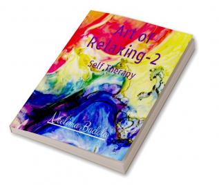 Art of Relaxing 2: Mindfulness colouring for adults