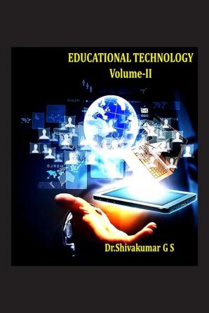 EDUCATIONAL TECHNOLOGY Volume-II