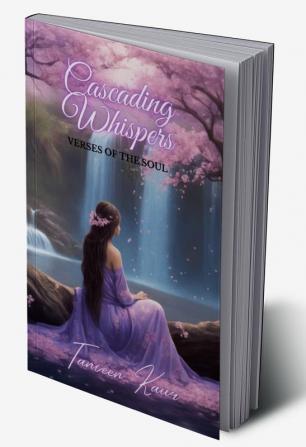 Cascading Whispers : Verses of the Soul