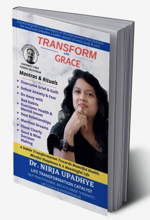 Transform with Grace : Mantras and Rituals