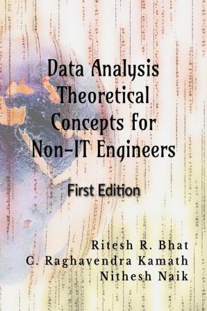 Data Analysis Theoretical Concepts for Non-IT Engineers : First Edition