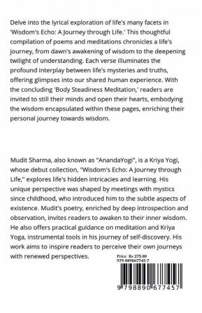 Wisdom's Echo: A Journey through Life : Wisdom's Echo: A Journey through Life - Poems of Understanding Awakening and Enlightenment