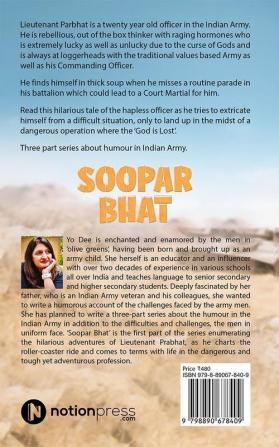 Soopar Bhat : Behind the Enemy Lines