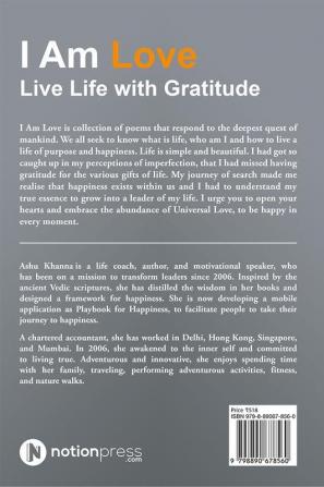 I Am Love : Live Life with Gratitude