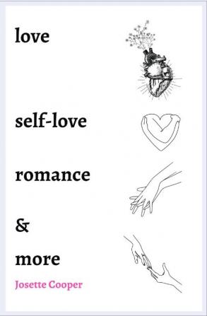 Love Self-Love Romance and More