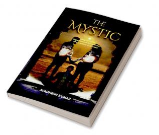 The Mystic : Leap of Faith : Supernatural Adventures of a Modern Executive