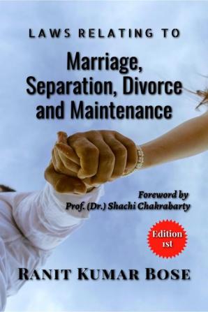 Laws Relating to Marriage Separation Divorce and Maintenance