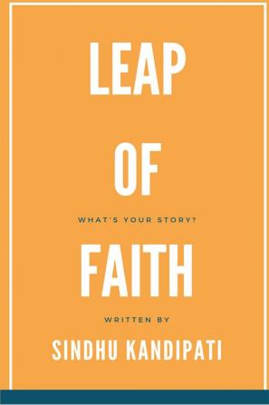 Leap Of Faith: What'S Your Story?