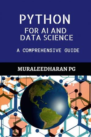 Python For Ai And Data Science : A Comprehensive Guide