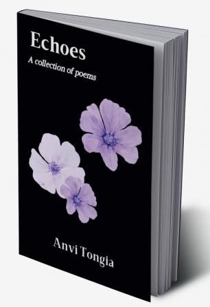 Echoes : A collection of poems