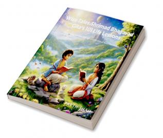 Wise Tales: Shrimad Bhagavad Gita's 101 Life Lessons for Children