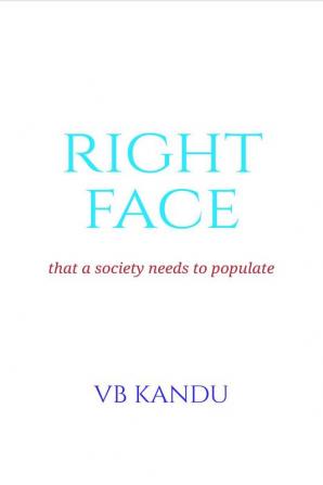 Right Face : That A Society Needs To Populate