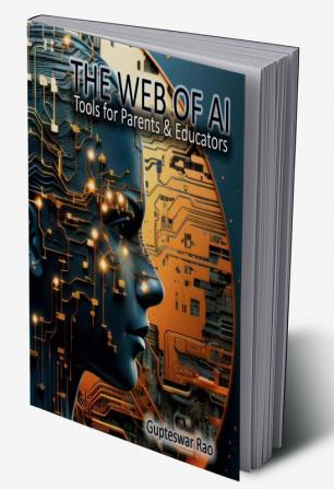 The Web of AI : Tools For Parents and Educators