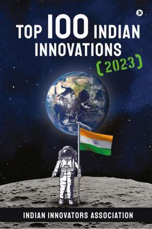 Top 100 Indian Innovations (2023)